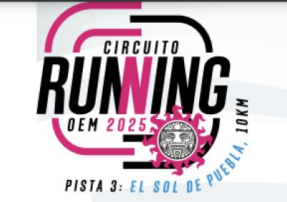 EL SOL DE PUEBLA - CIRCUITO RUNNING OEM 2025